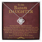 Gift for Daughter "Bad Ass Daughter" Love Knot Necklace